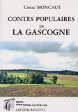 Justin Cénac-Moncaut - Contes populaires de la Gascogne.