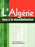 Tayeb Chenntouf - L'Algérie face à la mondialisation.