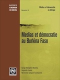 Serge Théophile Balima et Augustin Loada - Médias et démocratie au Burkina Faso.
