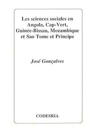 José Gonçalves - Les sciences sociales en Angola, Cap-Vert, Guinée-Bissau, Mozambique et Sao Tomé et Principe.