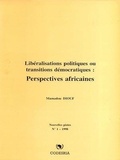 Mamadou Diouf - Libéralisations politiques ou transitions démocratiques : Perspectives africaines.