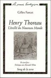 Gilles Farcet - Henry Thoreau, l'éveillé du Nouveau monde.