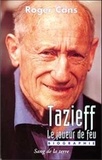 Roger Cans - Tazieff, le joueur de feu - Biographie.