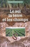 Claude Bourguignon - Le sol, la terre et les champs.