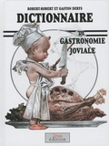  Robert-Robert et Gaston Derys - Dictionnaire de gastronomie joviale.