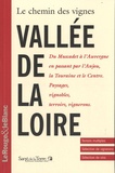  LeRouge&leBlanc - Le chemin des vignes, Vallée de la Loire.