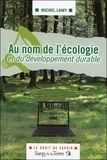 Michel Lamy - Au nom de l'écologie et du développement durable.
