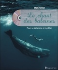 André Fertier - Le chant des baleines - Pour se détendre et méditer. 1 CD audio