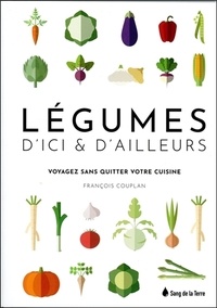 François Couplan - Légumes d'ici et d'ailleurs.