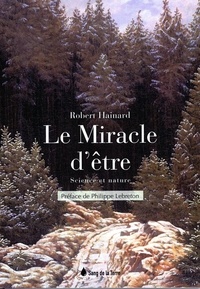 Robert Hainard - Le miracle d'être - Science et nature.