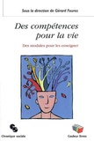 Gérard Fourez - Des compétences pour la vie : des modules pour les enseigner.