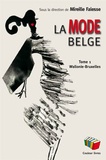 Mireille Falesse et Daniel Simon - La mode belge - Tome 1, Wallonie et Bruxelles.