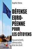 Sophie Heine - Défense européenne pour les citoyens - Souveraineté, démocratie, état de droit.