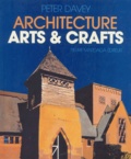 Peter Davey - L'architecture Arts and Crafts.