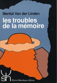 Martial Van der Linden - Les Troubles De La Memoire.