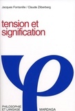 Claude Zilberberg et Jacques Fontanille - Tension Et Signification.