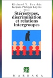 Jacques-Philippe Leyens - Stereotypes, Discrimination Et Relations Intergroupes. 2eme Edition.