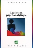 Nathan Stern - La fiction psychanalytique - Etude psychosociologique des conditions objectives de la cure.