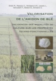 Marianne Sindic - Valorisation de l'amidon de blé - Incidences des modalités de culture sur les propriétés techno-fonctionnelles.