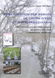 Philippe Druart et Claude Husson - Renaturation des berges de cours d'eau et phytoremédiation - Utilisation d'écotypes ligneux de ripisylves pour l'ingénierie végétale.