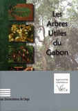 Quentin Meunier et Carl Moumbogou - Les arbres utiles du Gabon.