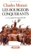Charles Morazé - Bourgeois Conquerants. Tome 2.