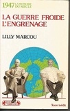 Lilly Marcou - La Guerre froide, l'engrenage.