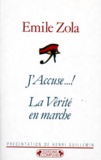 Emile Zola - J'accuse ! - La vérité en marche.