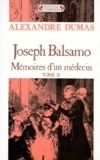 Alexandre Dumas - Joseph Balsamo. Tome 2, Memoires D'Un Medecin.