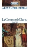 Alexandre Dumas - La contesse de Charny - Tome 3.