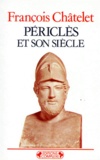 François Chatelet - Périclès et son siècle.