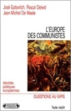 José Gotovitch et Pascal Delwit - L'Europe des communistes.