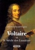 Guy Chaussinand-Nogaret - Voltaire Et Le Siecle Des Lumieres.