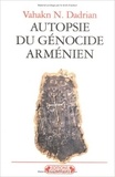 Vahakn Dadrian - Autopsie du génocide arménien.