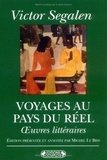 Victor Segalen - Voyages Au Pays Du Reel.