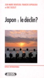 Eric Seizelet et François Gipouloux - Japon - Le déclin ?.