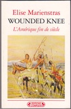 Elise Marienstras - Wounded Knee - L'Amérique fin de siècle.