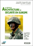  Collectif - La nouvelle architecture de sécurité en Europe.