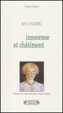 Ivo Andrić - Innocence Et Chatiment.