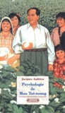 Jacques Andrieu - Psychologie De Mao Tse-Toung.