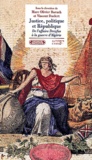 Vincent Duclert - Justice, Politique Et Republique. De L'Affaire Dreyfus A La Guerre D'Algerie.