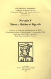 Jean-Michel Croisille et René Martin - Neronia - Volume 5, Néron : histoire et légende.