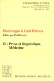 Pol Defosse - Hommages à Carl Deroux II - Volume 2, Prose et linguistique, Médecine.