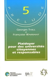 Georges Thill et Françoise Warrant - Plaidoyer pour des universités citoyennes et responsables.