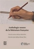 Michel Brix et Bernard Thiry - Anthologie sonore de la littérature française. 1 CD audio