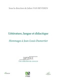 Julien Van Beveren - Littératures, langues et didactique - Hommages à Jean-Louis Dumortier.