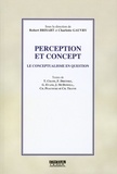 Robert Brisart et Charlotte Gauvry - Perception et concept - Le conceptualisme en question.