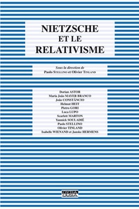 Paolo Stellino et Olivier Tinland - Nietzsche et le relativisme.