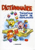 Marianne Dierick et Nicole Morren - Dictionnaire Thematique Illustre De Neerlandais.