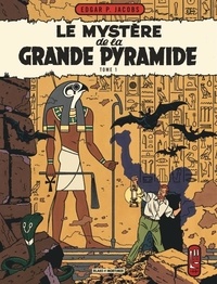 Edgar Pierre Jacobs - Les aventures de Blake et Mortimer Tome 4 : Le mystère de la Grande Pyramide - Tome 1.